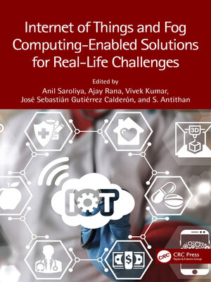 cover image of Internet of Things and Fog Computing-Enabled Solutions for Real-Life Challenges